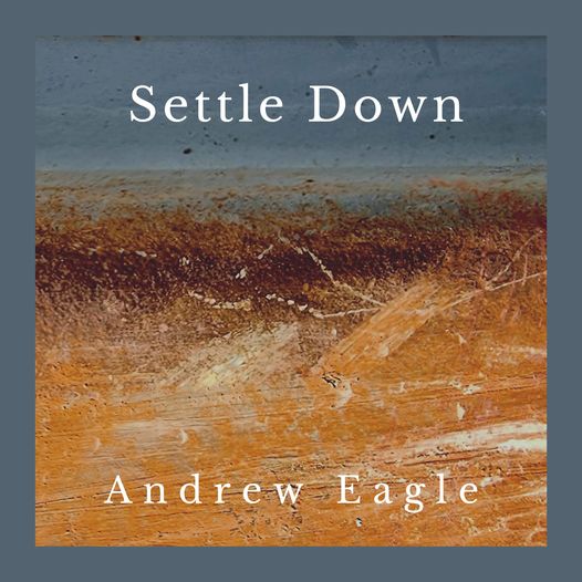 Andre Eagle – Settle Down (2024)